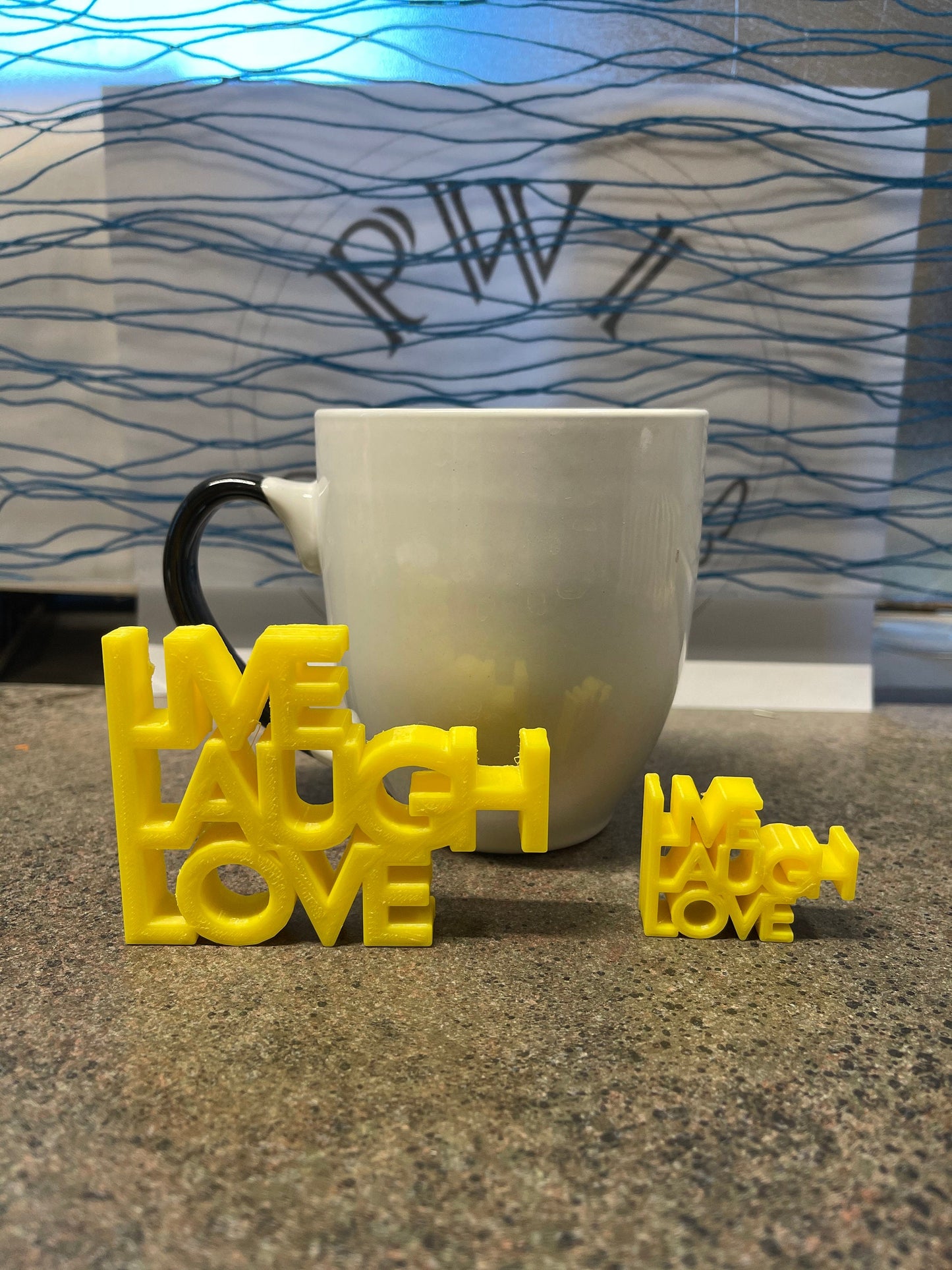 3d printed "Live Laugh Love"