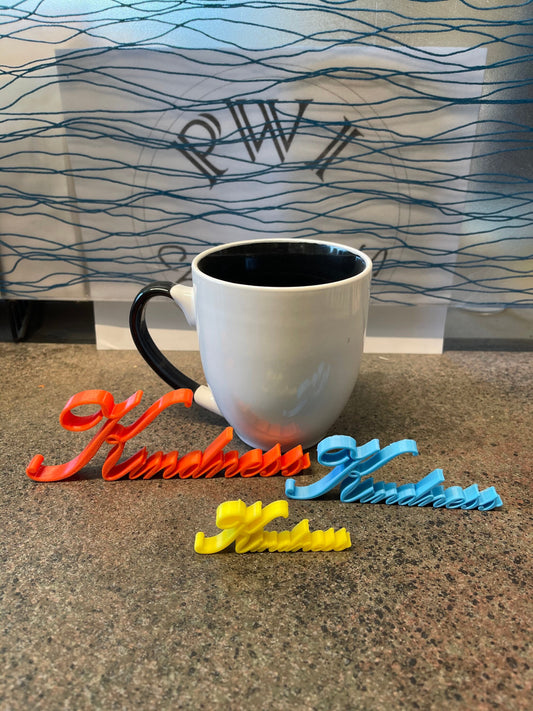 3D printed script "Kindness" decoration