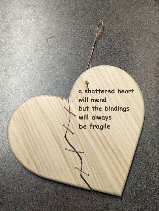 9 inch wide solid wood broken heart with quote